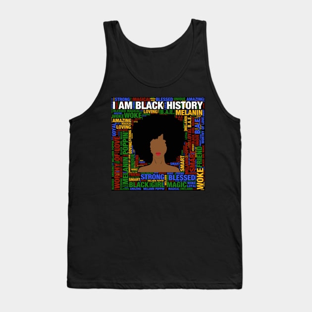 I Am Black History Afro Black Woman Tank Top by blackartmattersshop